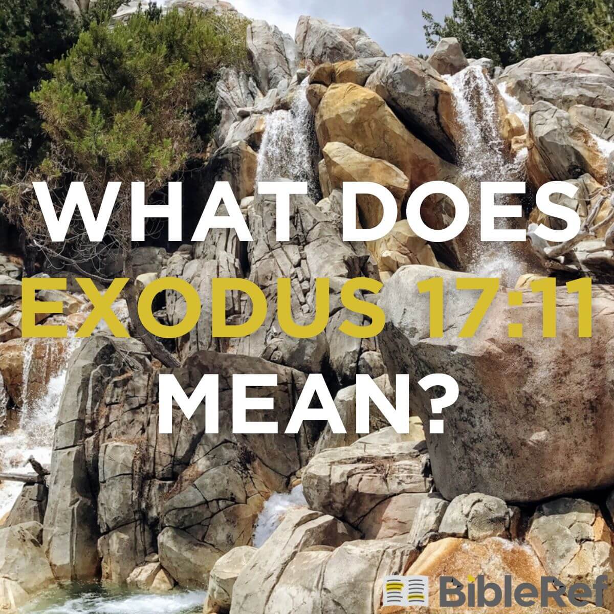 what-does-exodus-17-11-mean-bibleref