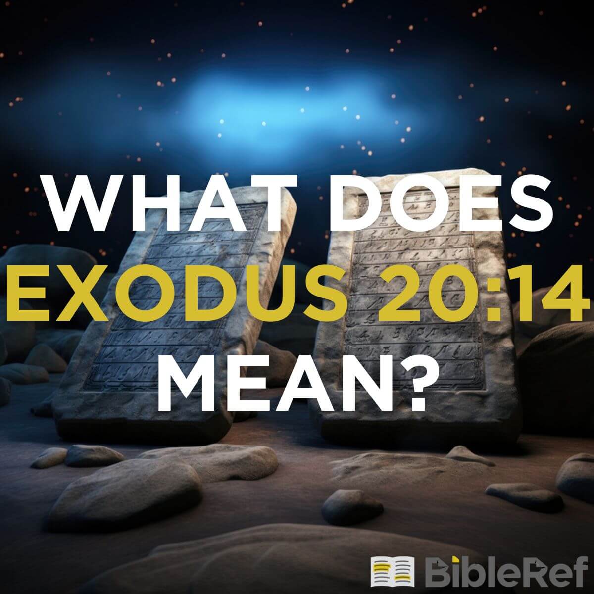 exodus 20 14 explained