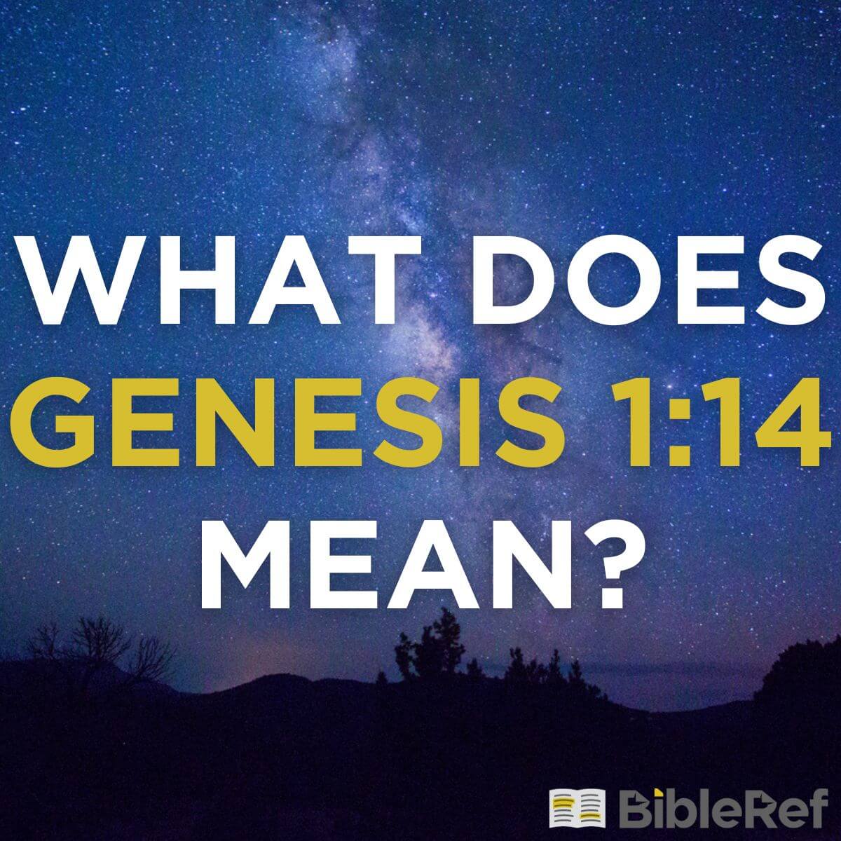 what-does-genesis-1-14-mean-bibleref