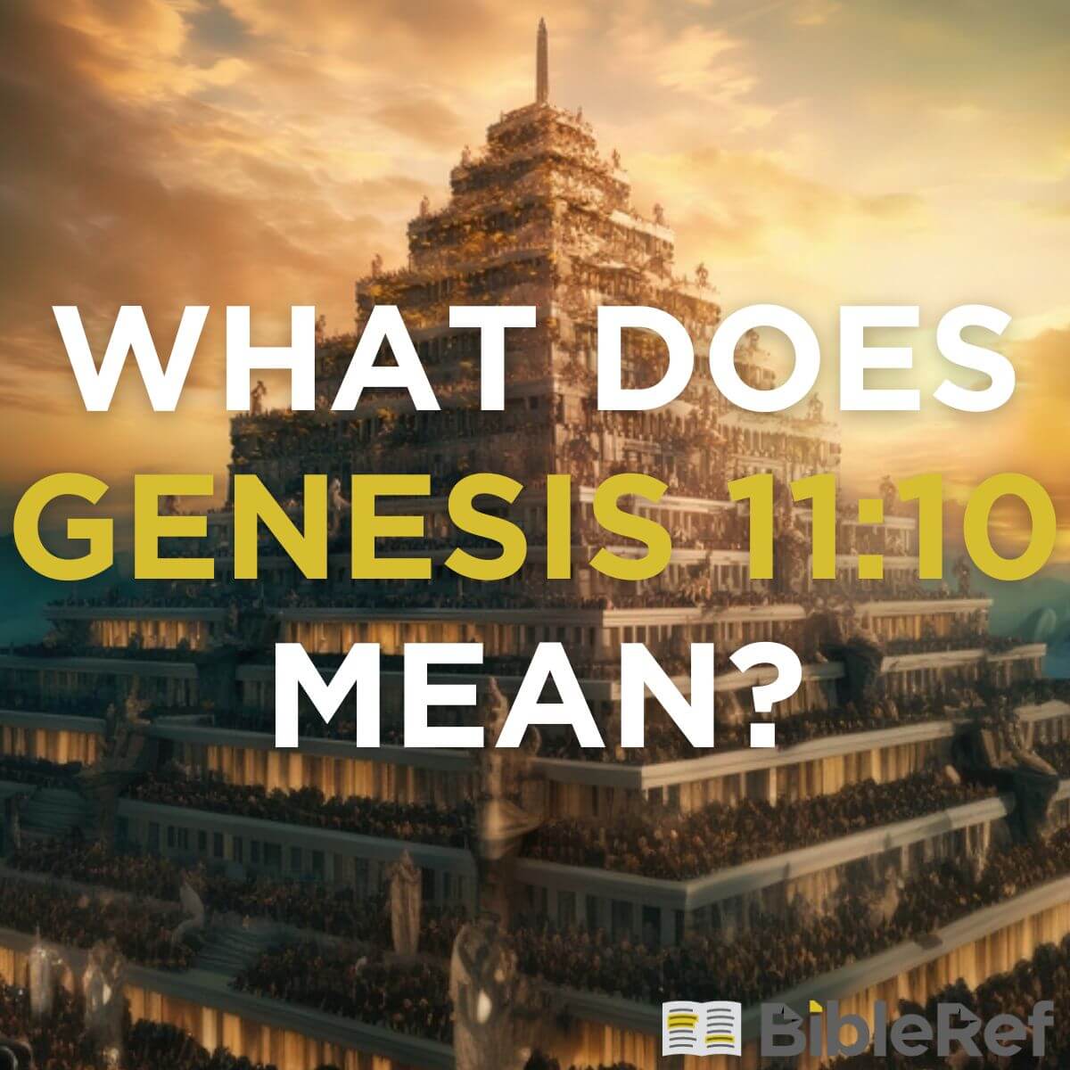 what-does-genesis-11-10-mean-bibleref