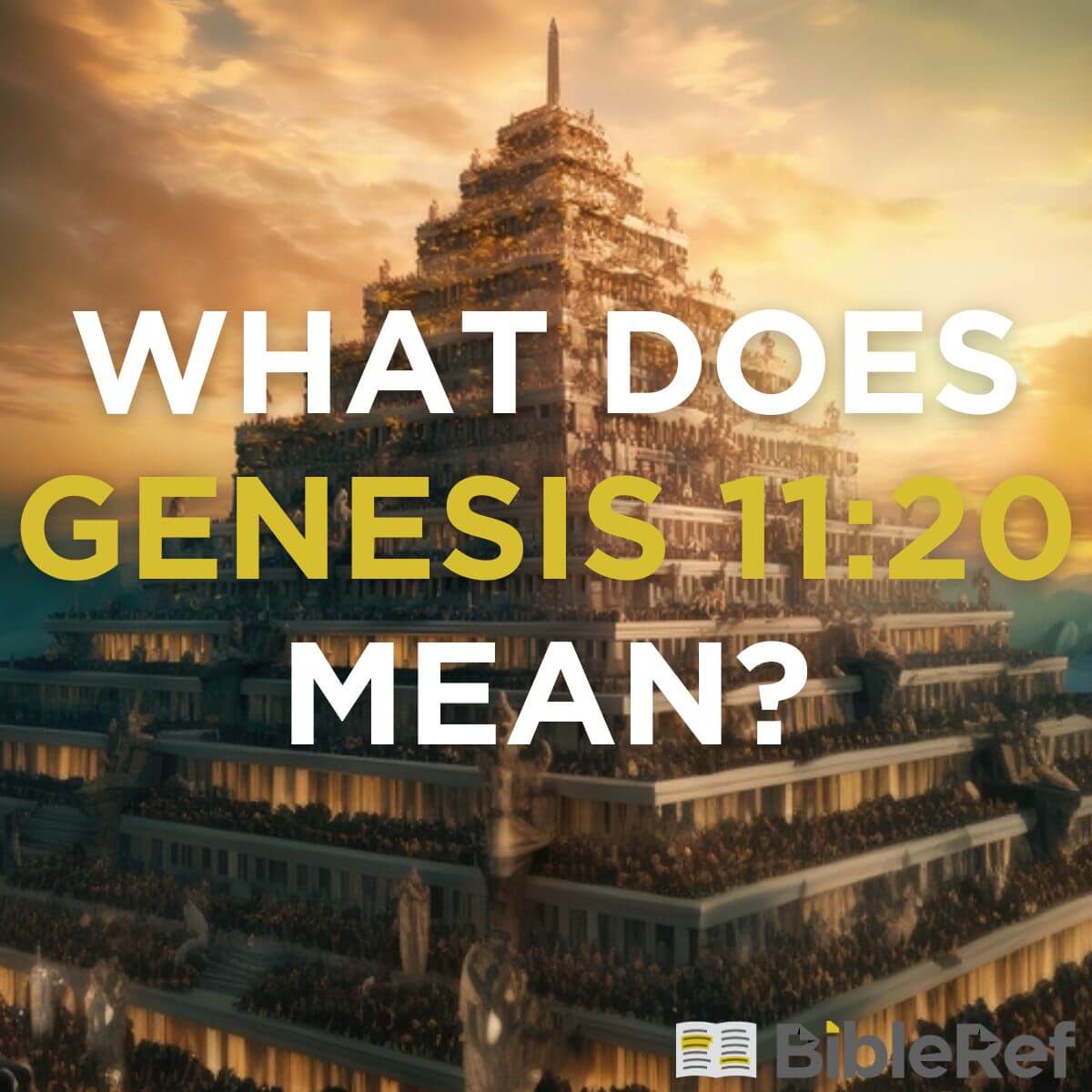 what-does-genesis-11-20-mean-bibleref