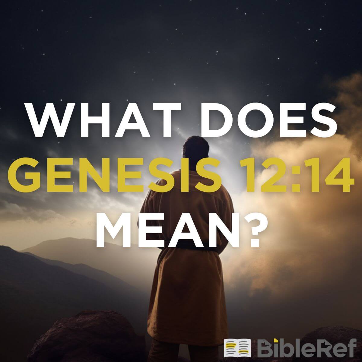 what-does-genesis-12-14-mean-bibleref