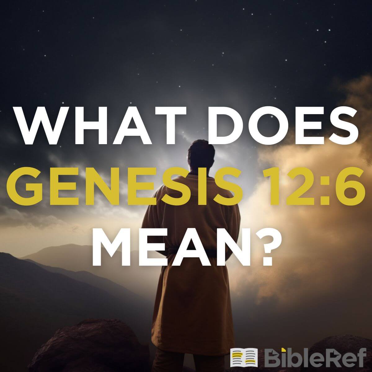 what-does-genesis-12-6-mean-bibleref