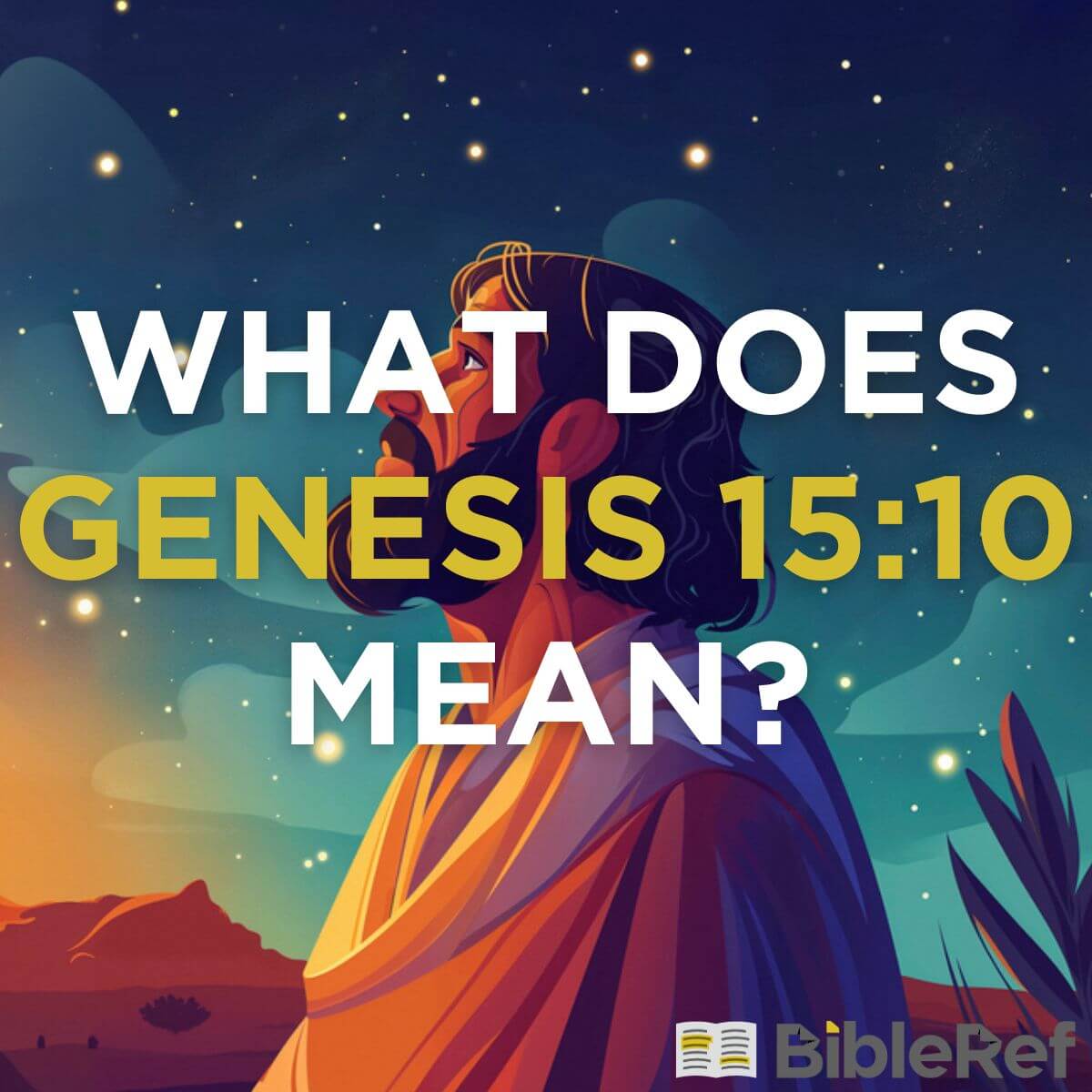 what-does-genesis-15-10-mean-bibleref