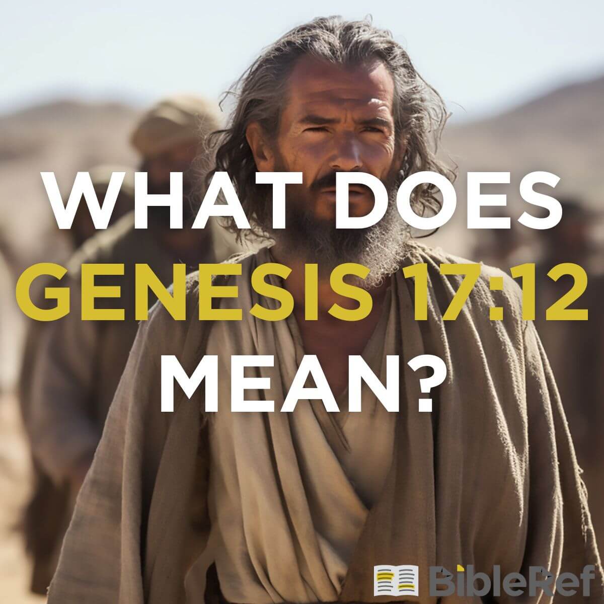 what-does-genesis-17-12-mean-bibleref