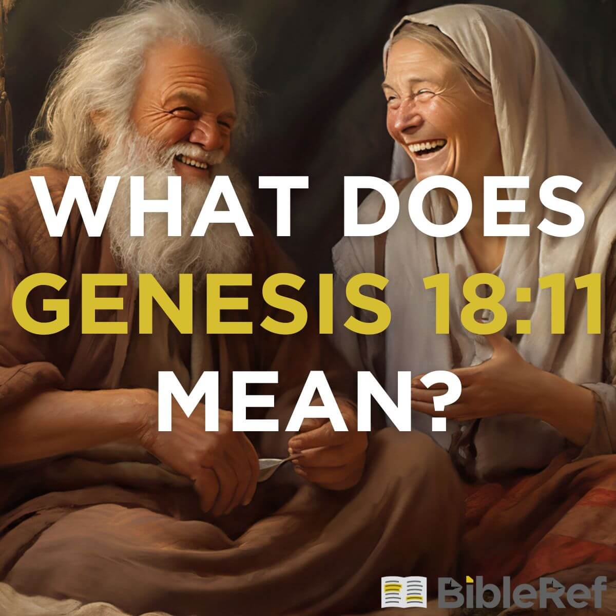 what-does-genesis-18-11-mean-bibleref