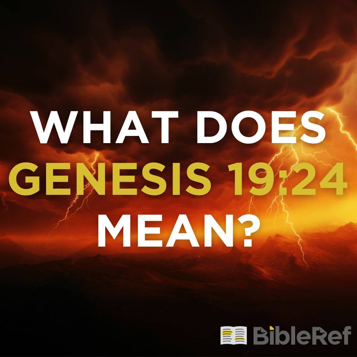 What does Genesis 19:24 mean? | BibleRef.com