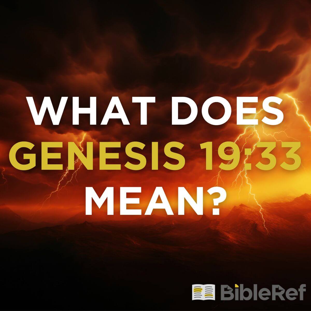 what-does-genesis-19-33-mean-bibleref