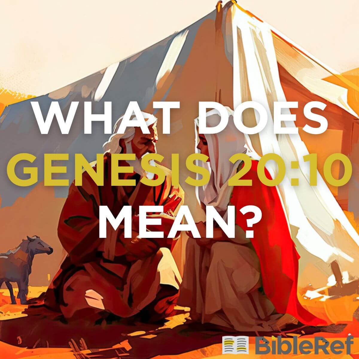 what-does-genesis-20-10-mean-bibleref