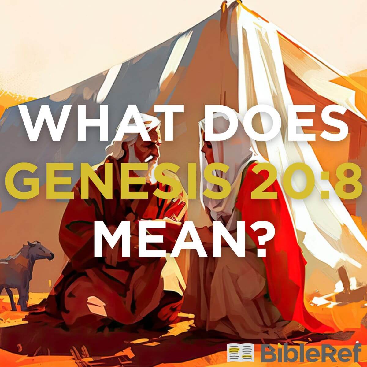 what-does-genesis-20-8-mean-bibleref