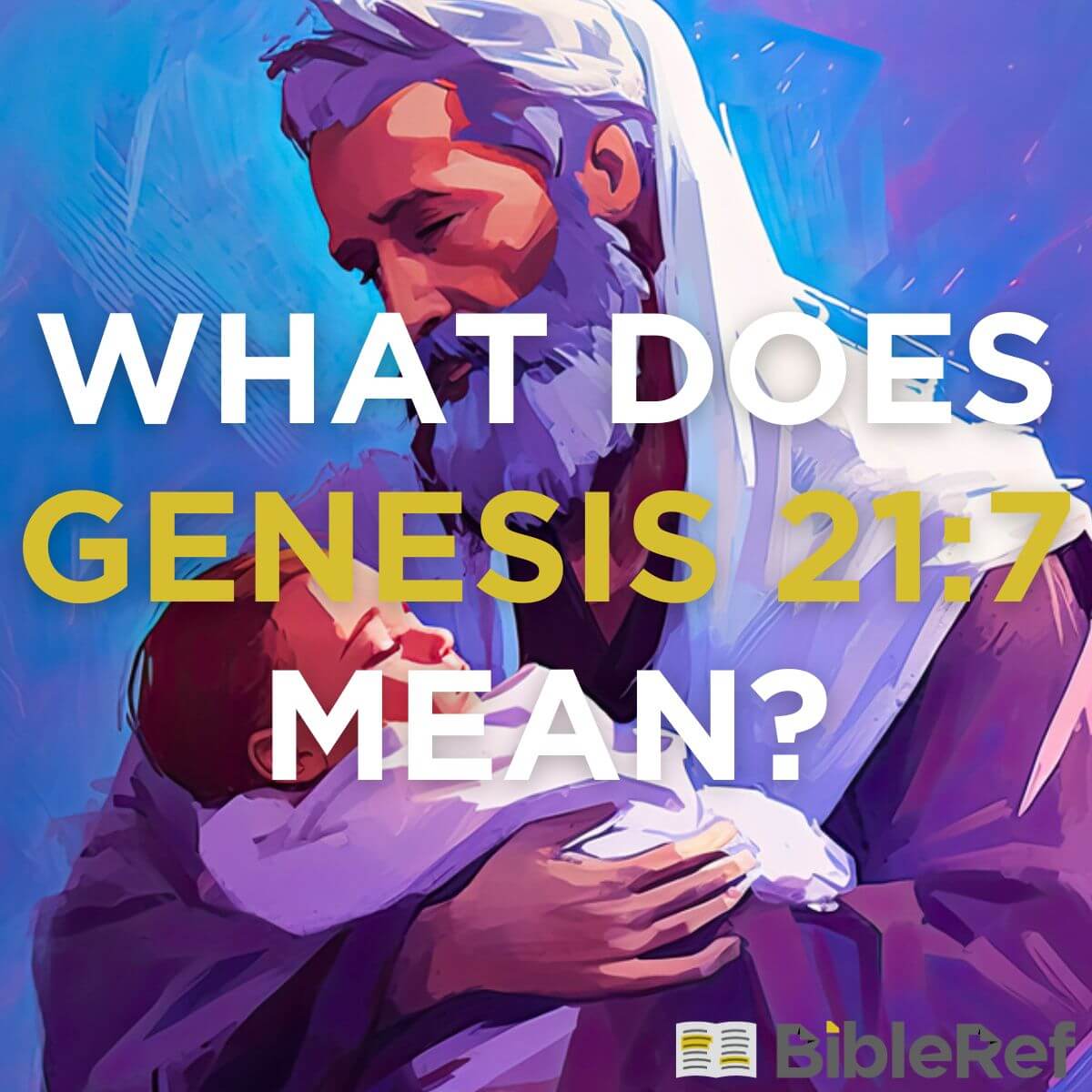 what-does-genesis-21-7-mean-bibleref