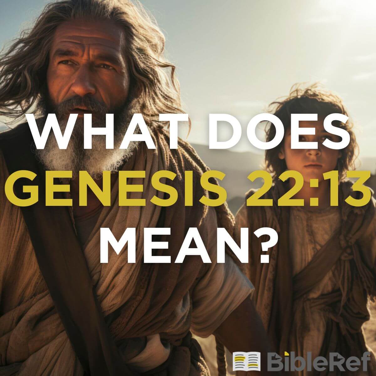 what-does-genesis-22-13-mean-bibleref