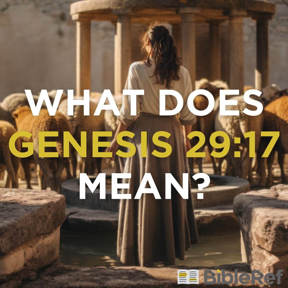 what-does-genesis-29-17-mean-bibleref