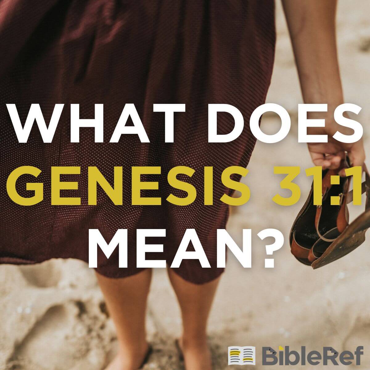 what-does-genesis-31-1-mean-bibleref