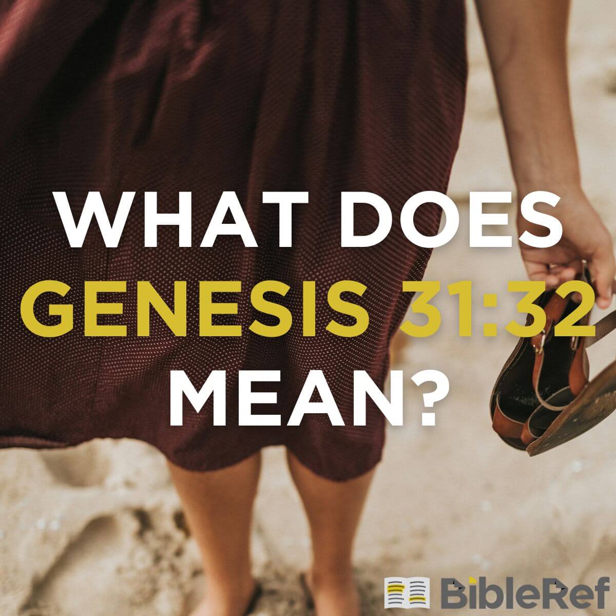 what-does-genesis-31-32-mean-bibleref