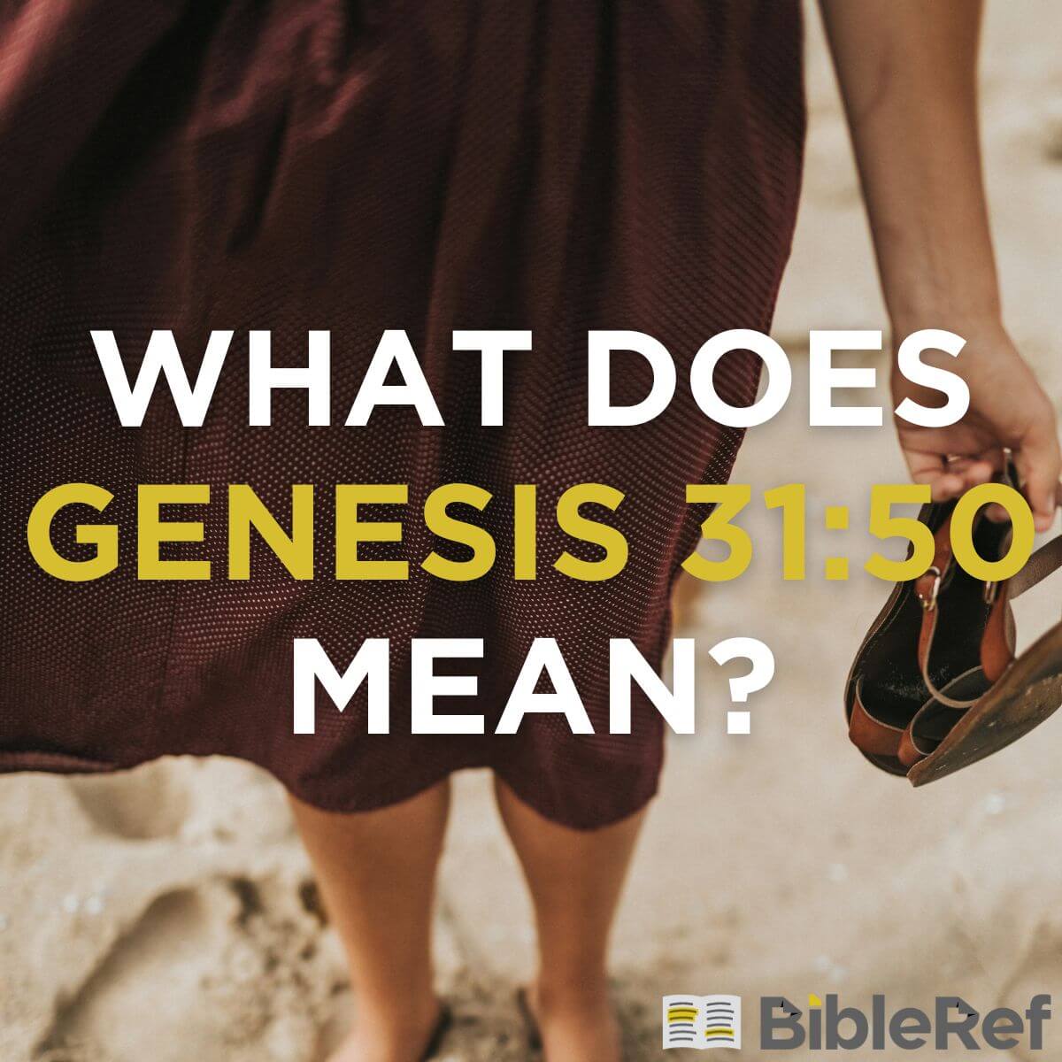 what-does-genesis-31-50-mean-bibleref