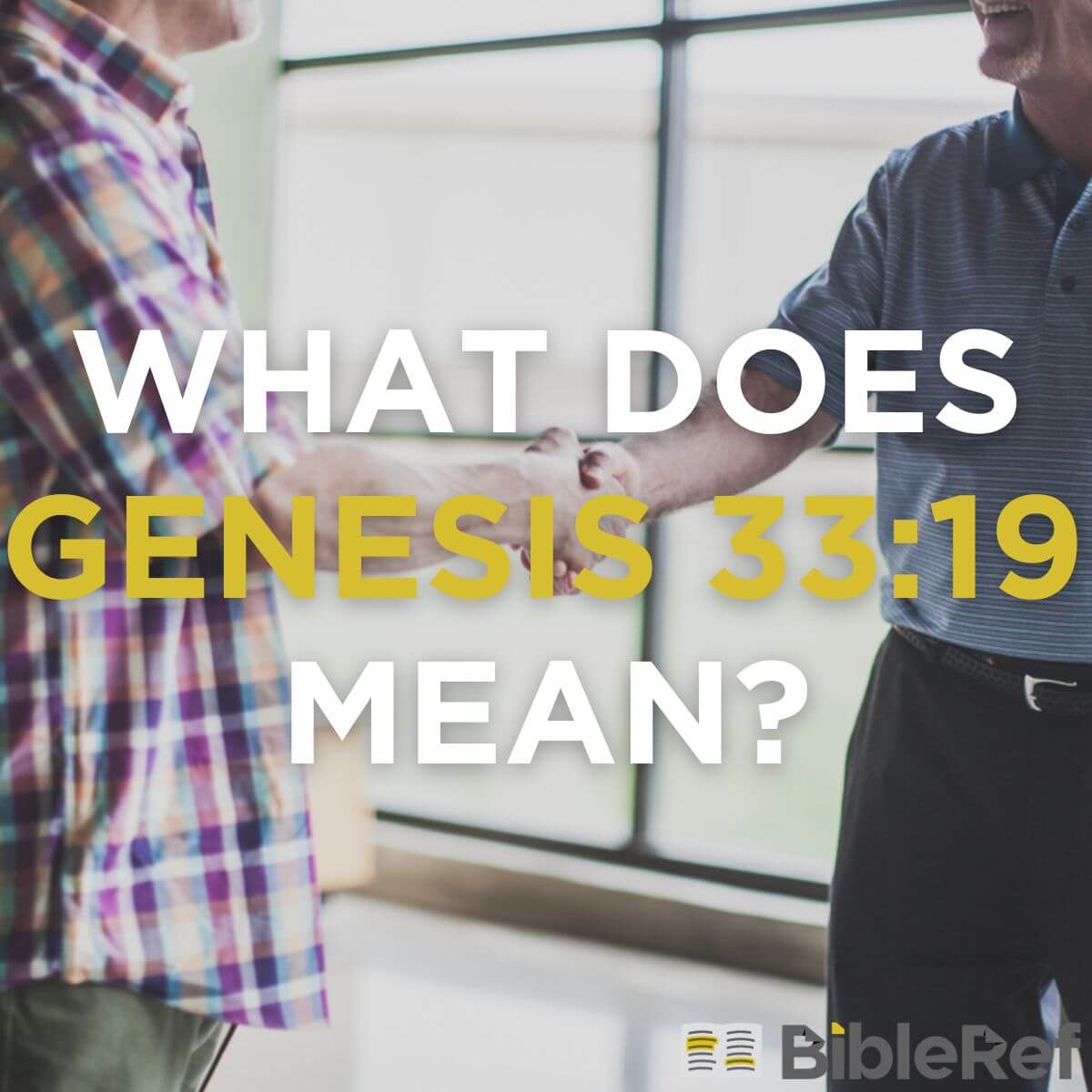 what-does-genesis-33-19-mean-bibleref