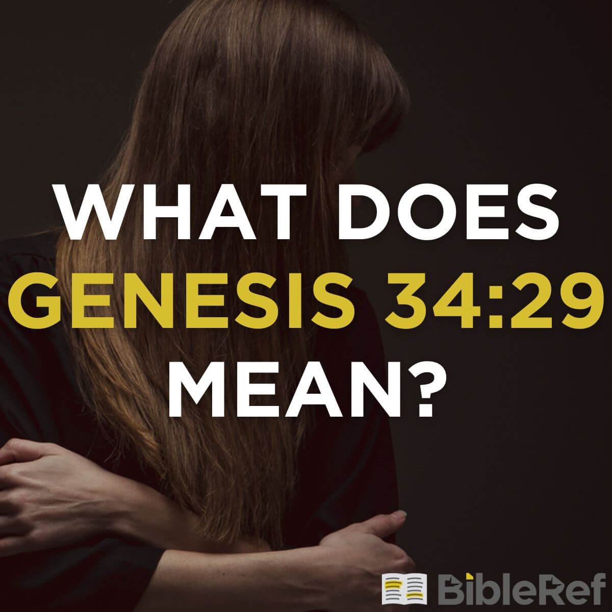 what-does-genesis-34-29-mean-bibleref