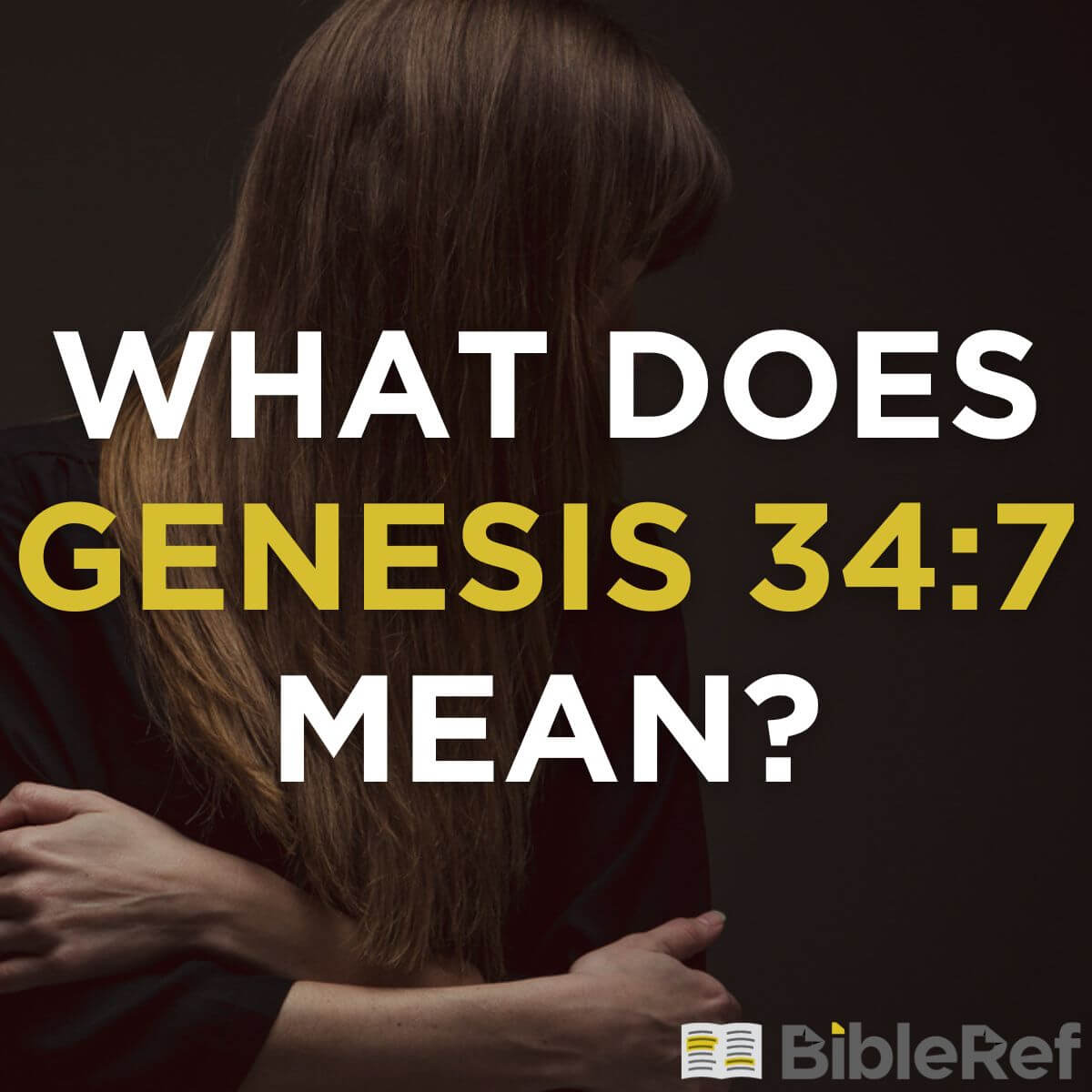 what-does-genesis-34-7-mean-bibleref