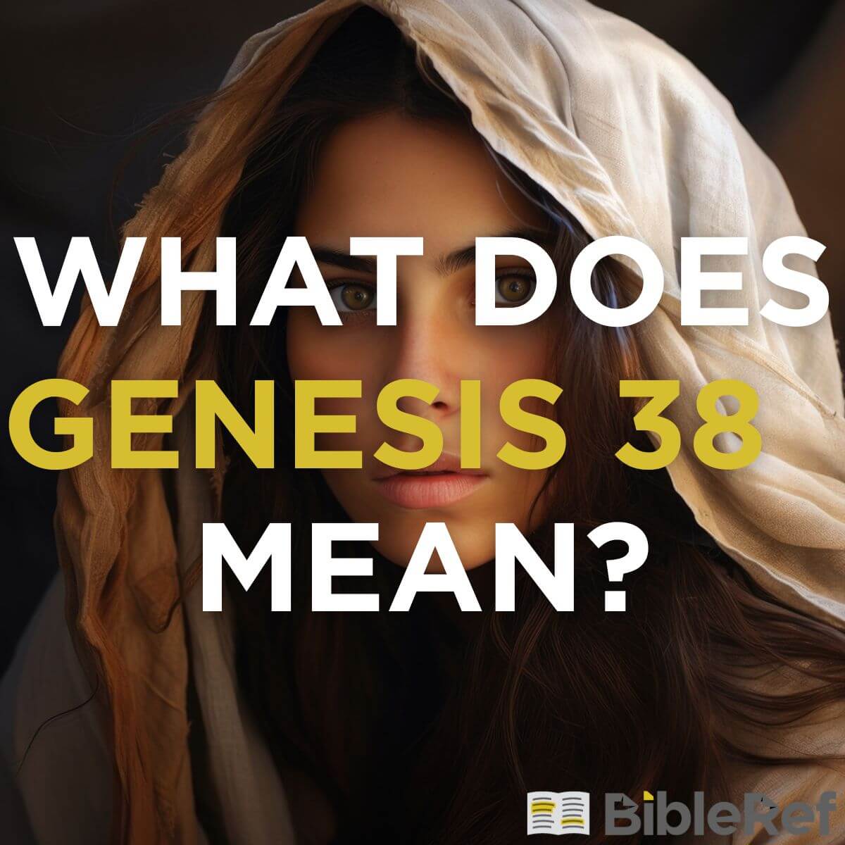 what-does-genesis-chapter-38-mean-bibleref