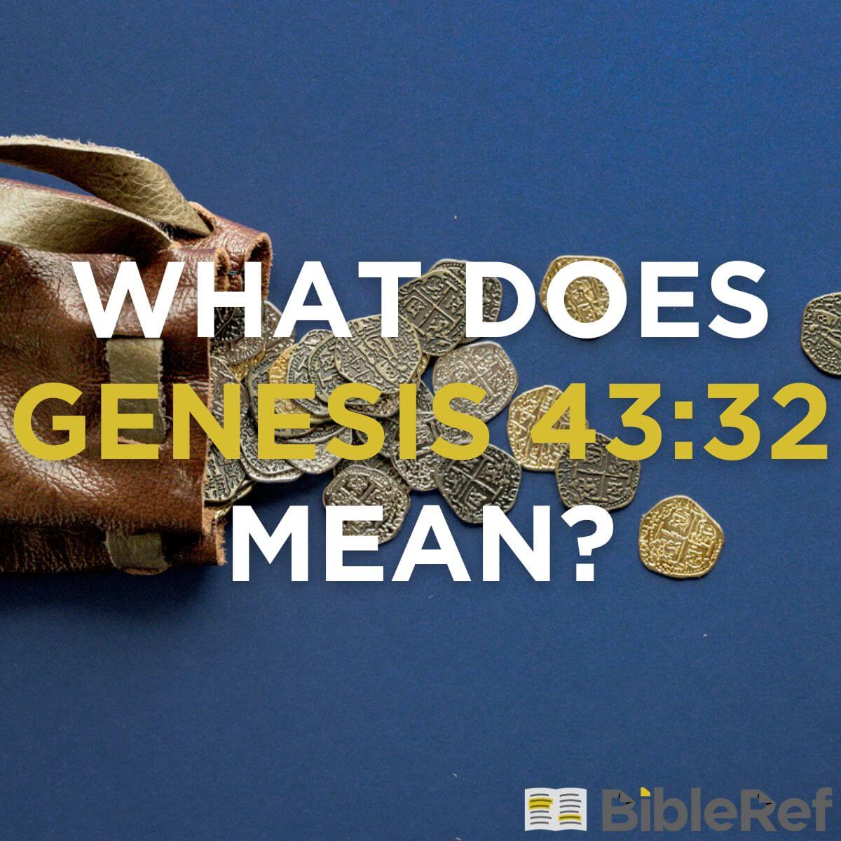 what-does-genesis-43-32-mean-bibleref