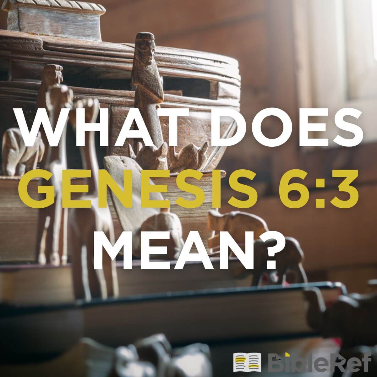 what-does-genesis-6-3-mean-bibleref