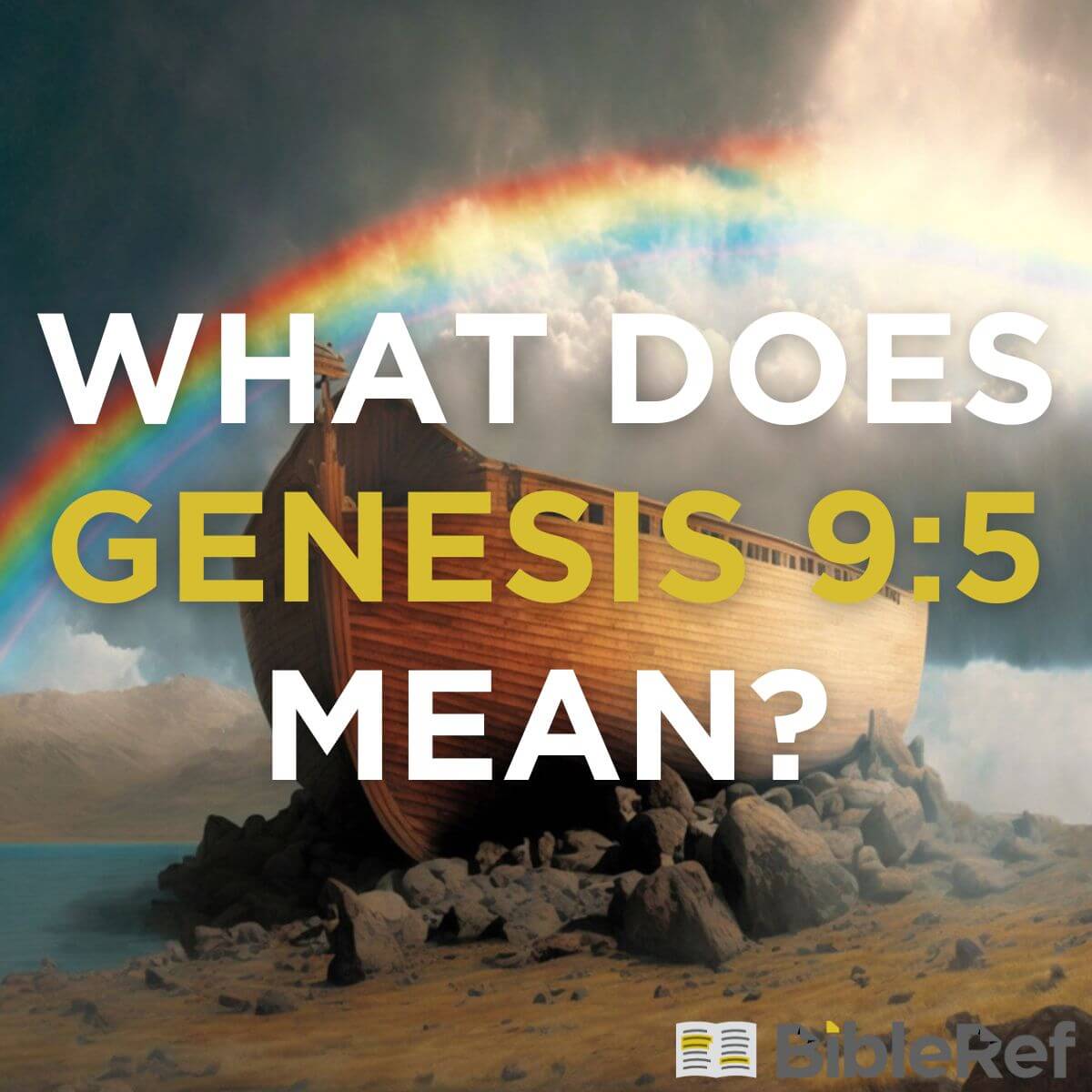 what-does-genesis-9-5-mean-bibleref